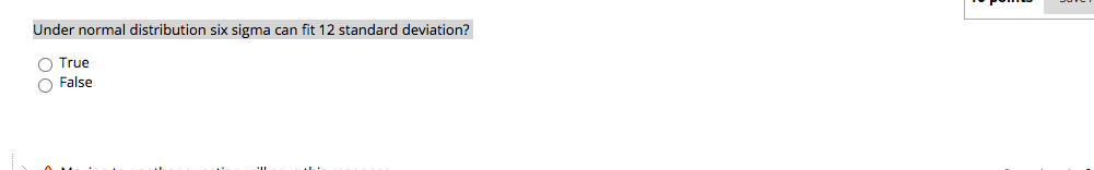 Under normal distribution six sigma can fit 12