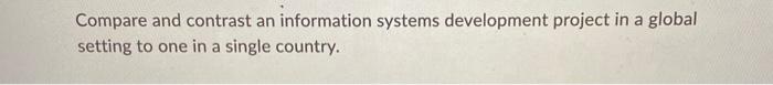 Compare and contrast an information systems