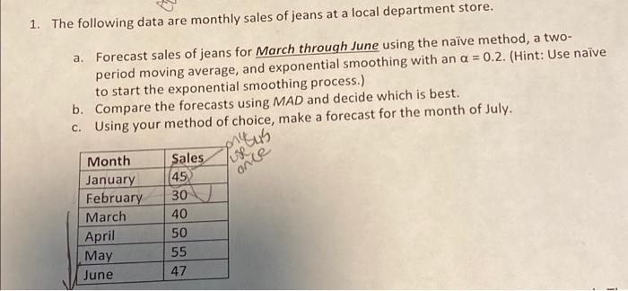 please show all work 1. The following data are