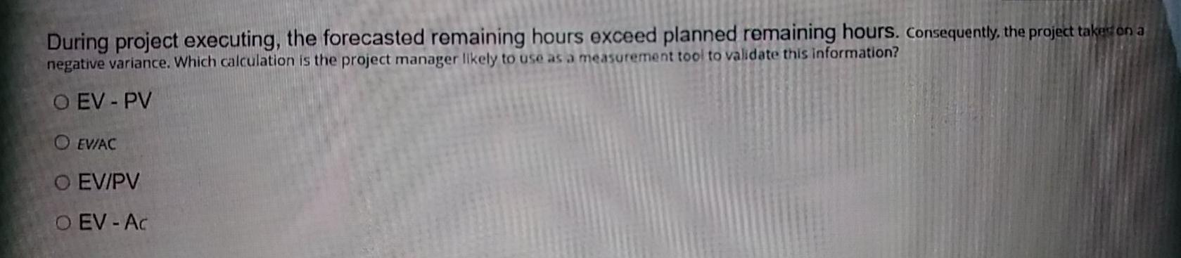 During project executing, the forecasted