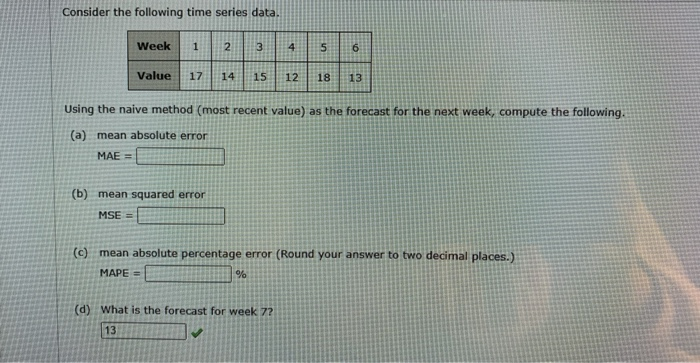 Consider the following time series data. Week 1 2
