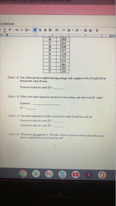 LO (ll postol) 4 The data below provides weekly