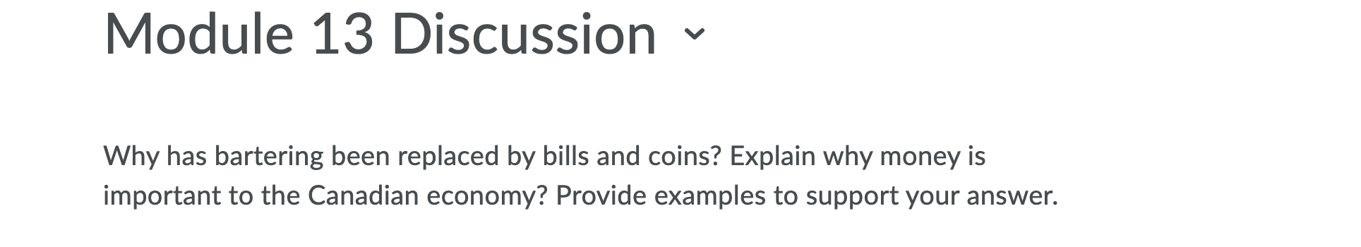 Can you answer this Module 13 Discussion Why has