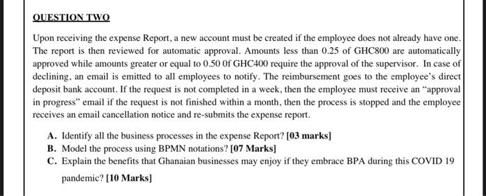 QUESTION TWO Upon receiving the expense Report, a