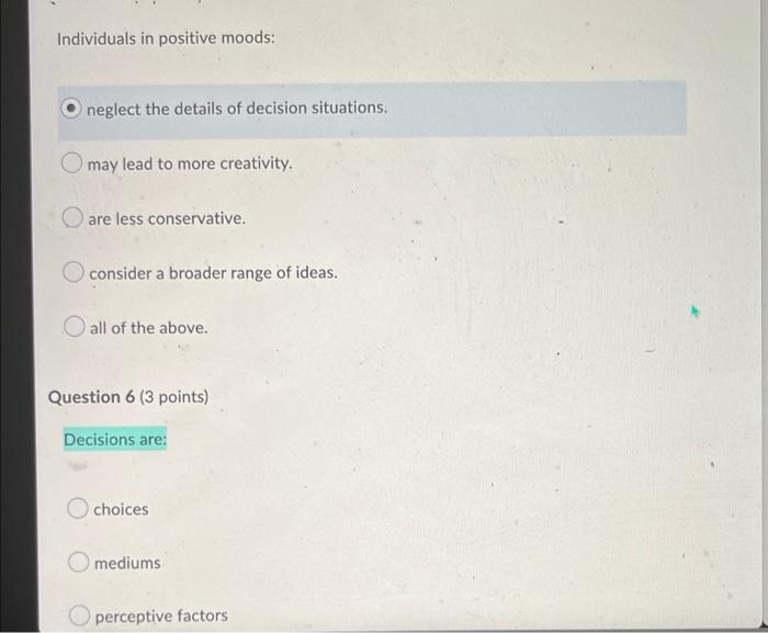 5 and 6 please Individuals in positive moods:
