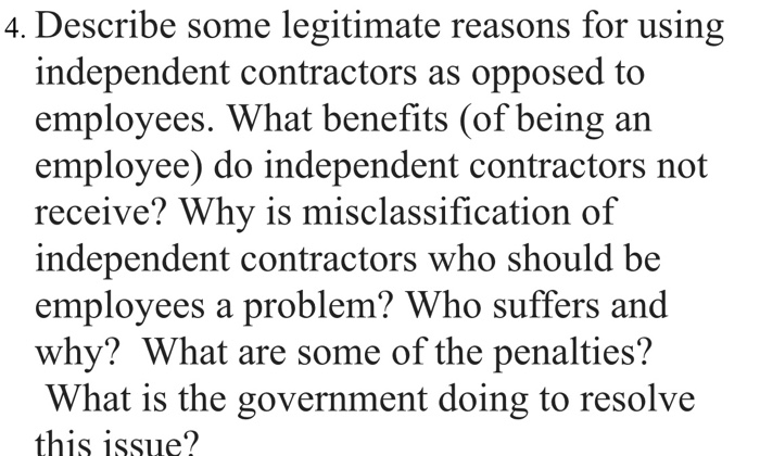 4. Describe some legitimate reasons for using