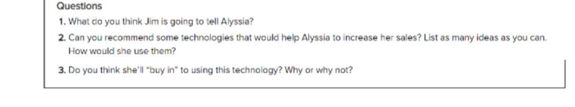 Questions 1. What do you think Jim is going to
