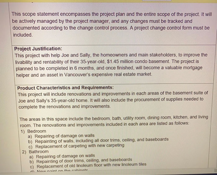 This scope statement encompasses the project plan
