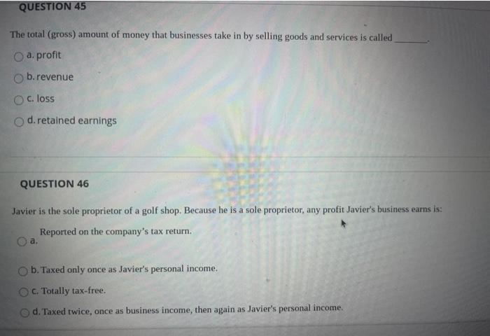 QUESTION 45 The total (gross) amount of money