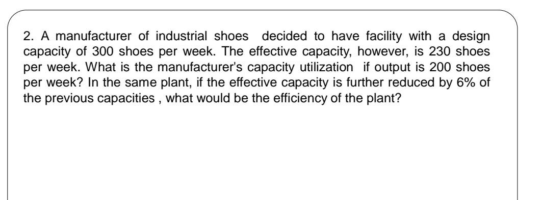 2. A manufacturer of industrial shoes decided to