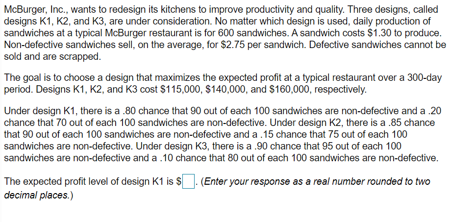 The expected profit level of design K2 is