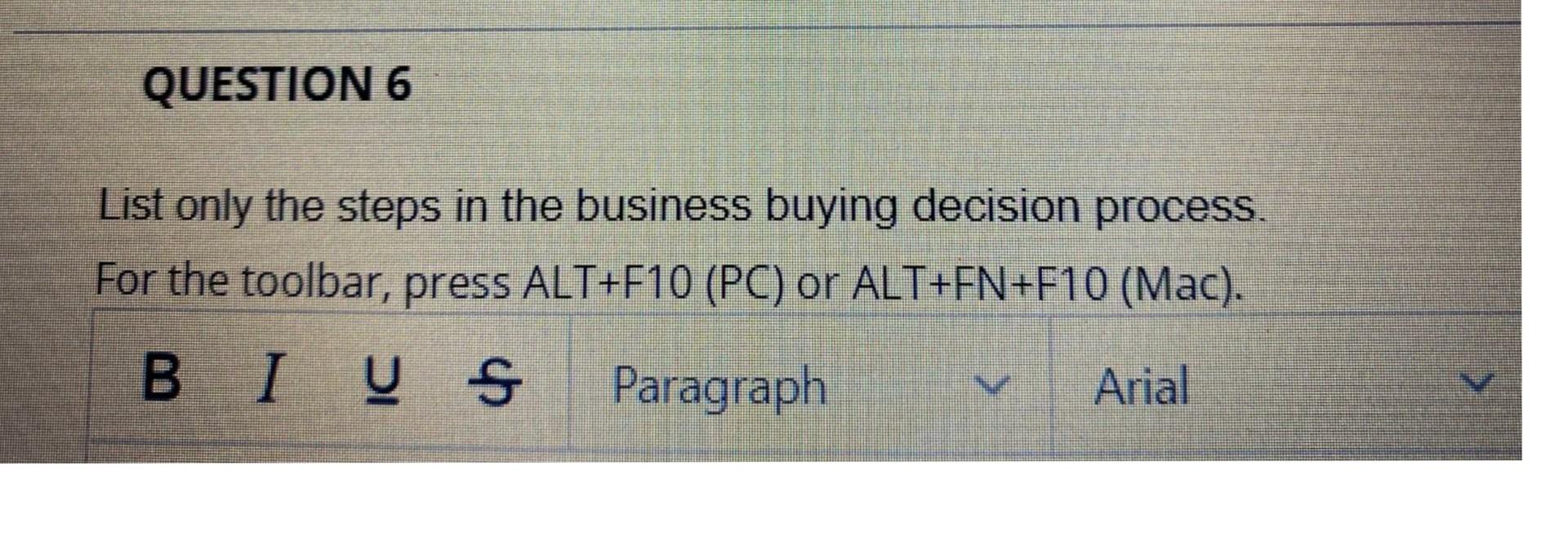 quickly please QUESTION 6 List only the steps in