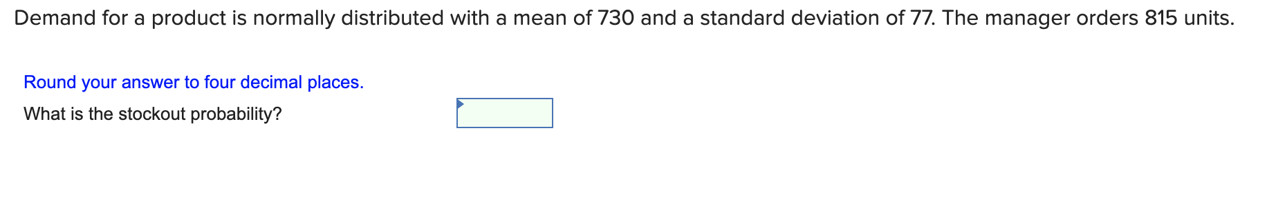 A retailer has determined that the overage cost