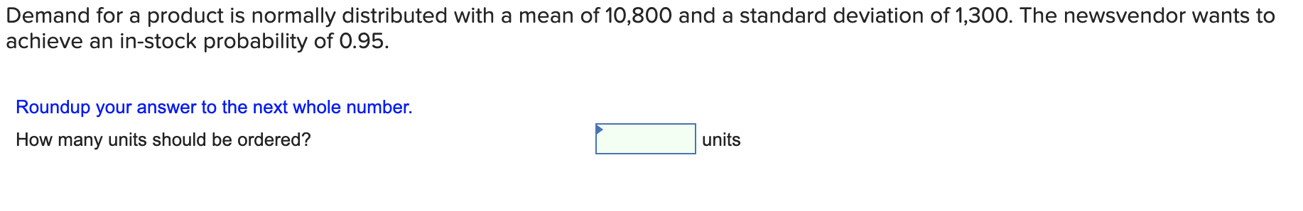 A retailer has determined that the overage cost