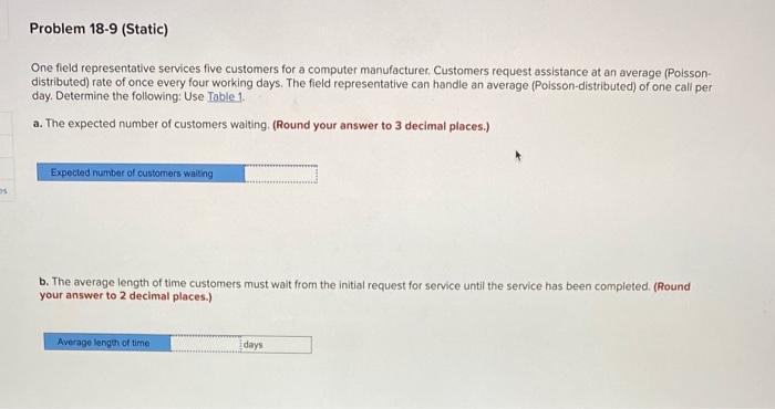 Problem 18-9 (Static) One field representative