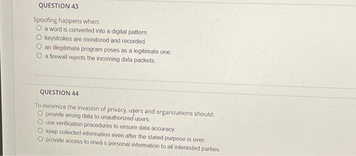 QUESTION 43 Spoofing happens when: O a word is