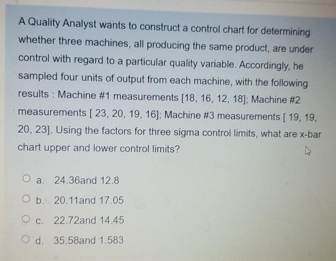 A Quality Analyst wants to construct a control