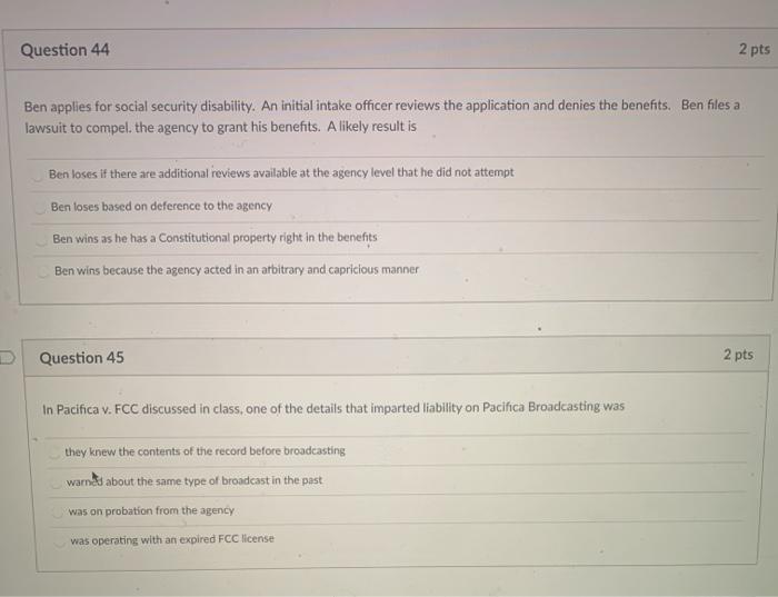 Question 44 2 pts Ben applies for social security