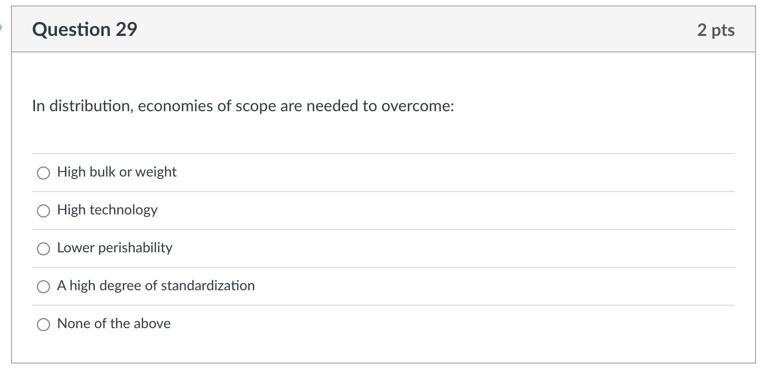 In distribution, economies of scope are needed to