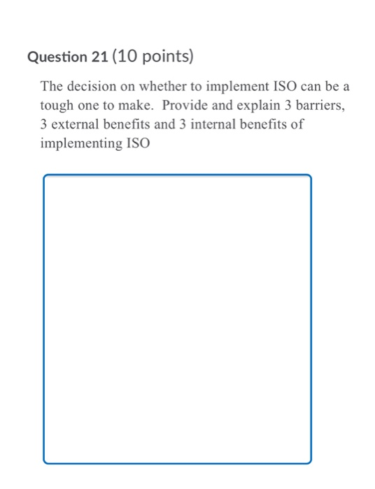 Question 21 (10 points) The decision on whether