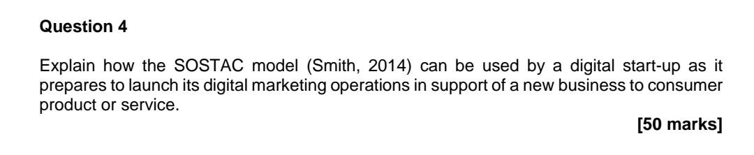Question 4 Explain how the SOSTAC model (Smith,