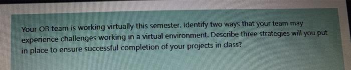 Your OB team is working virtually this semester.