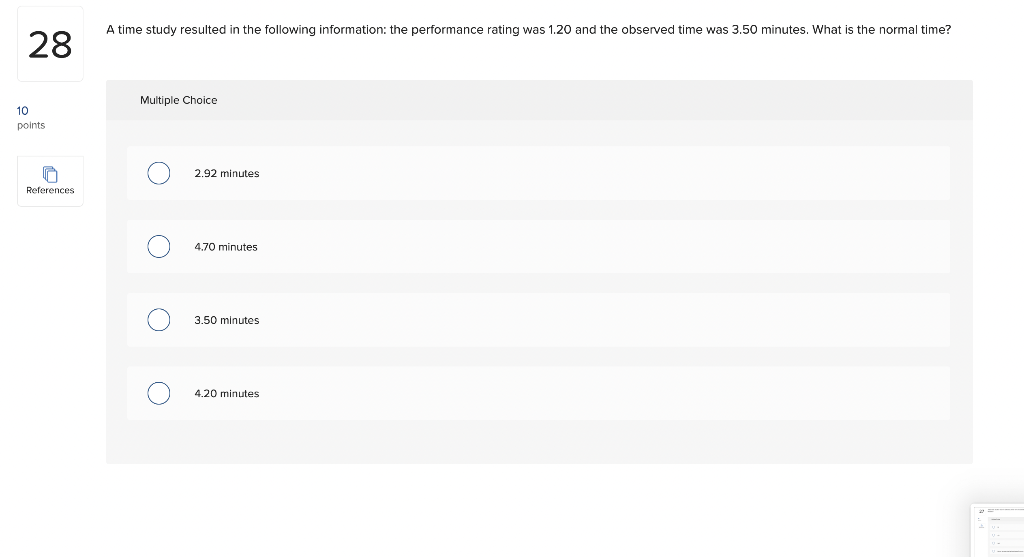 need MCQ answers A time study resulted in the