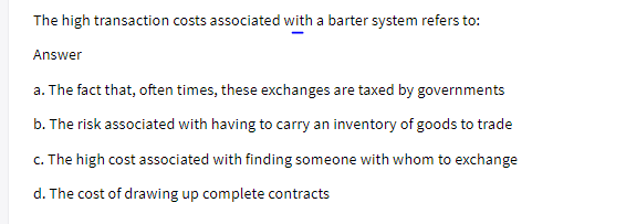 The high transaction costs associated with a