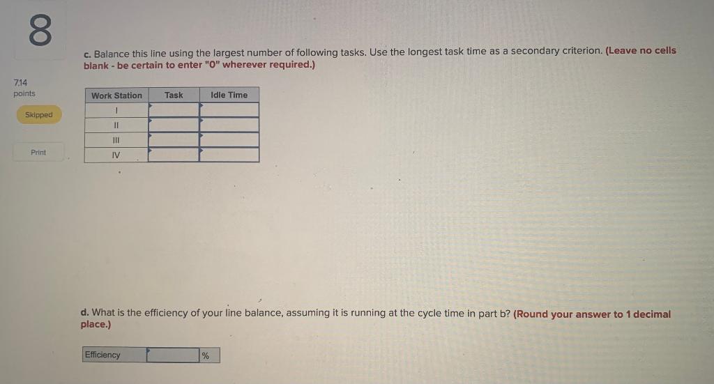 8 Problem 6-16 (Algo) 7.14 points The desired