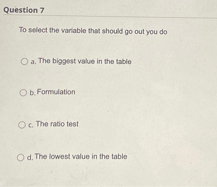 Question 7 To select the variable that should go