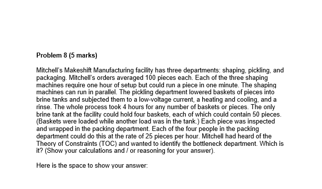 Problem 8 (5 marks) Mitchell's Makeshift