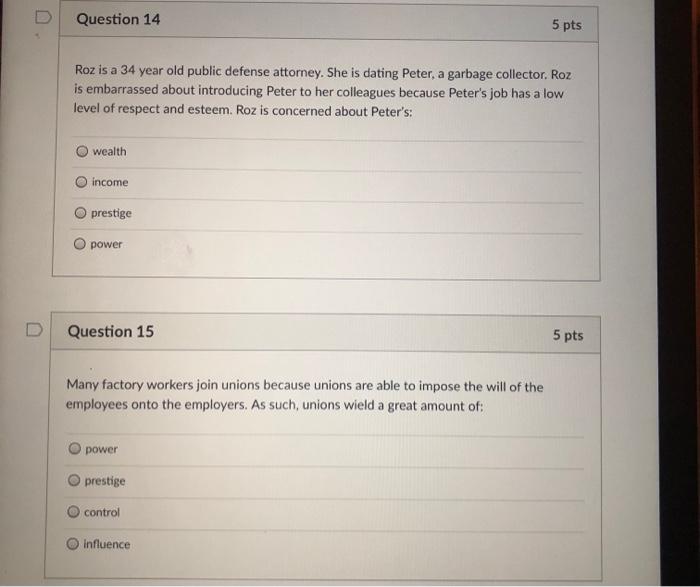 Question 14 5 pts Roz is a 34 year old public