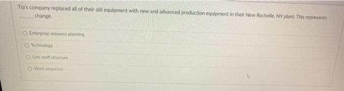 Tia's company replaced all of their old equipment