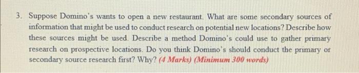 3. Suppose Domino's wants to open a new