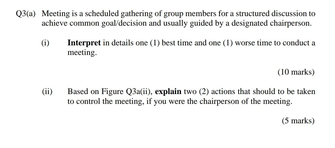 fastt pleaseee I will like :( Q3(a) Meeting is a
