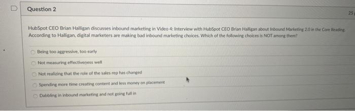 Question 2 25 HubSpot CEO Brian Halligan