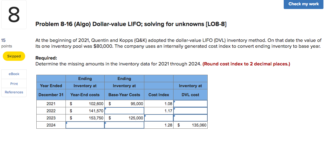 Problem 8-16 (Algo) Dollar-value LIFO; solving