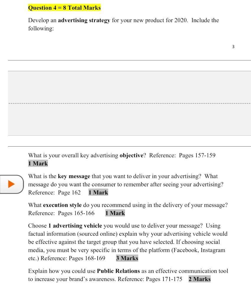 Question 4 = 8 Total Marks Develop an advertising