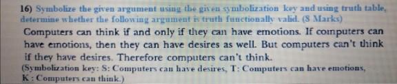 16) Symbolize the given argument using the given