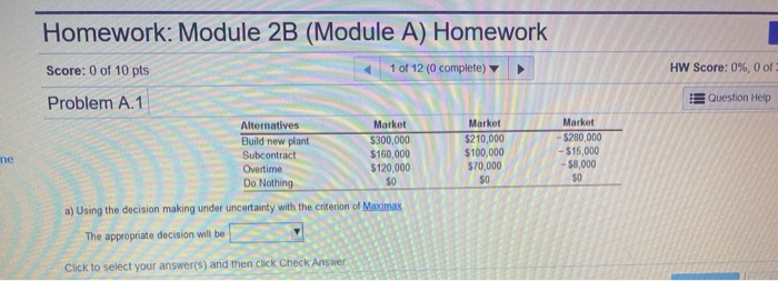 Homework: Module 2B (Module A) Homework Score: 0