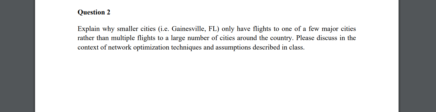 Question 2 Explain why smaller cities (i.e.