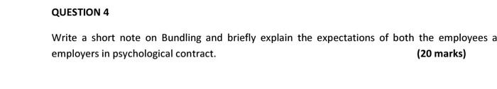 QUESTION 4 Write a short note on Bundling and