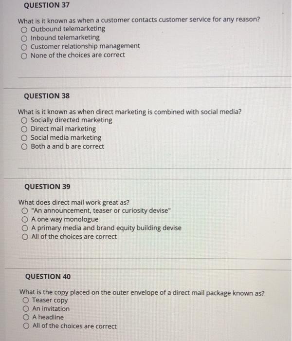QUESTION 37 What is it known as when a customer
