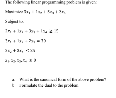The following linear programming problem is