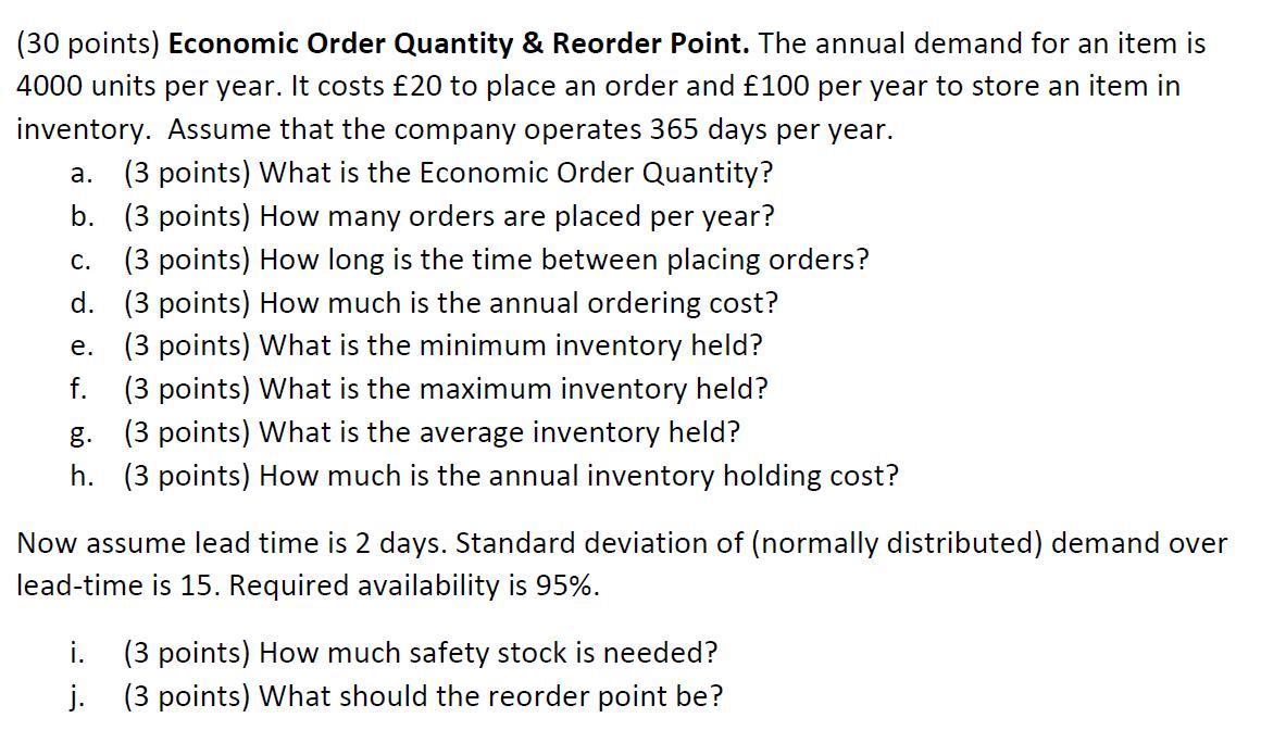 a. (30 points) Economic Order Quantity & Reorder