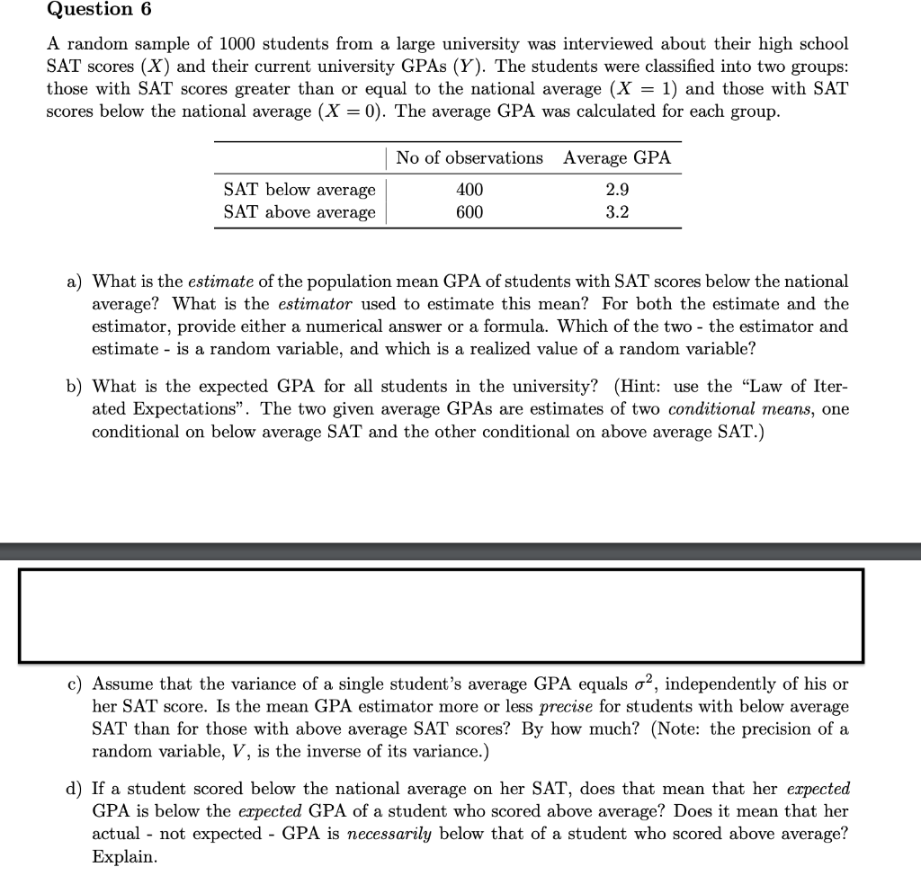 Question 6 A random sample of 1000 students from