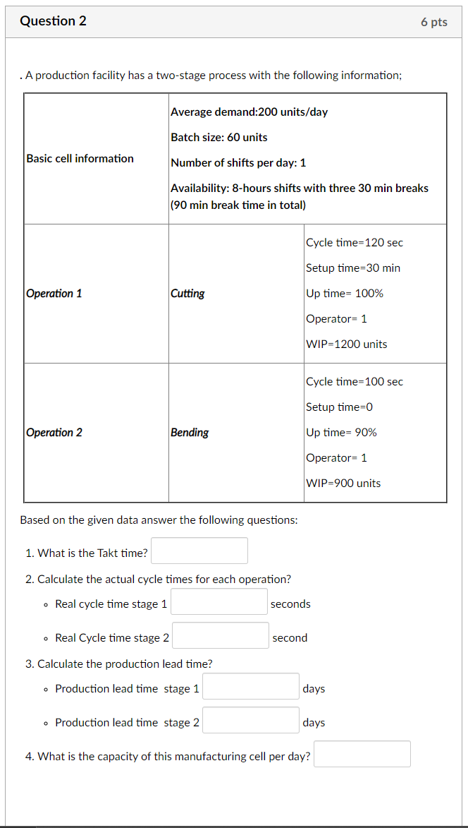 Please answer question 3 and 4 Question 2 6 pts .
