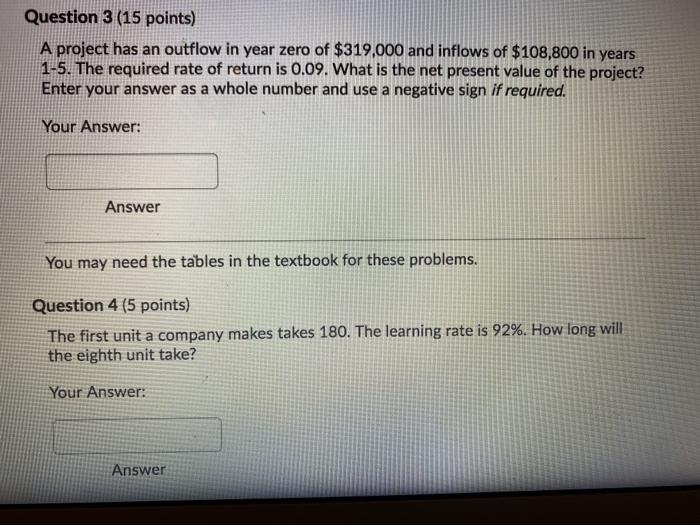 need help solving question 3 and 4 Question 3 (15