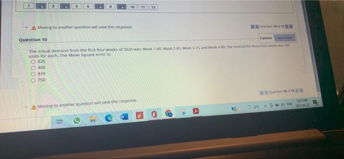 10 11 12 4 Moving to another question will save