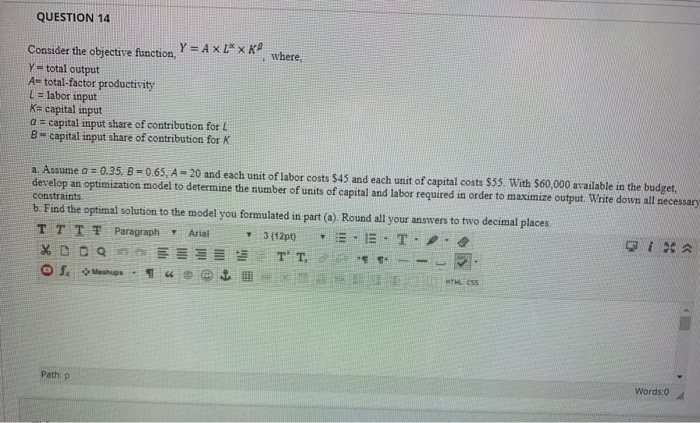 QUESTION 14 Consider the objective function. Y =